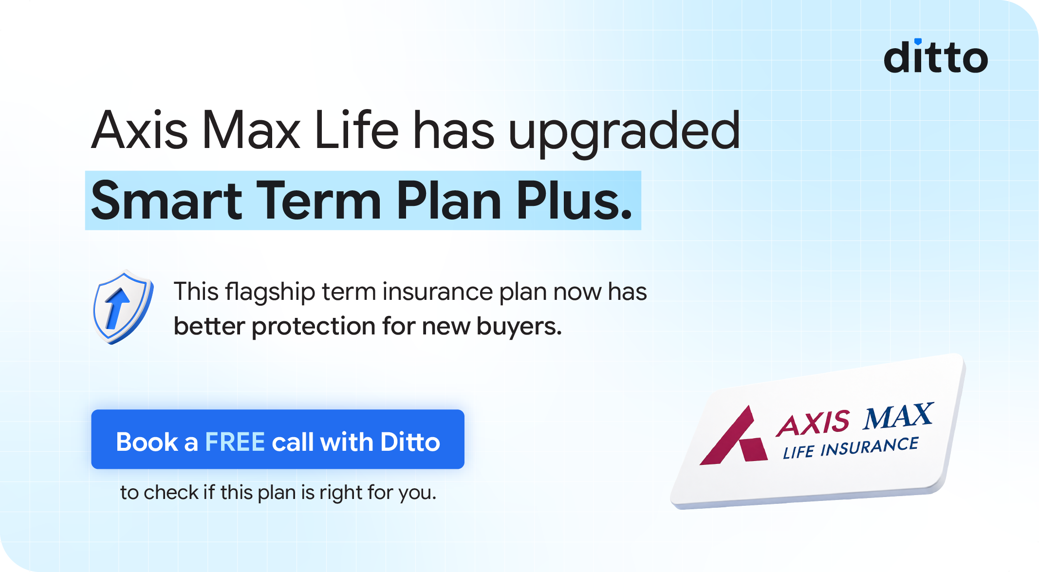 Axis Max Life has upgraded Smart Term Plan Plus with better protection for new buyers