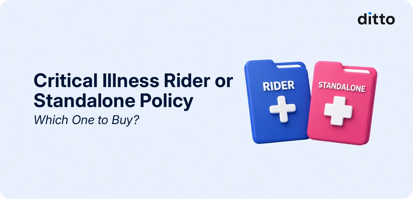 Critical Illness Rider or Standalone Policy: Which One to Buy?