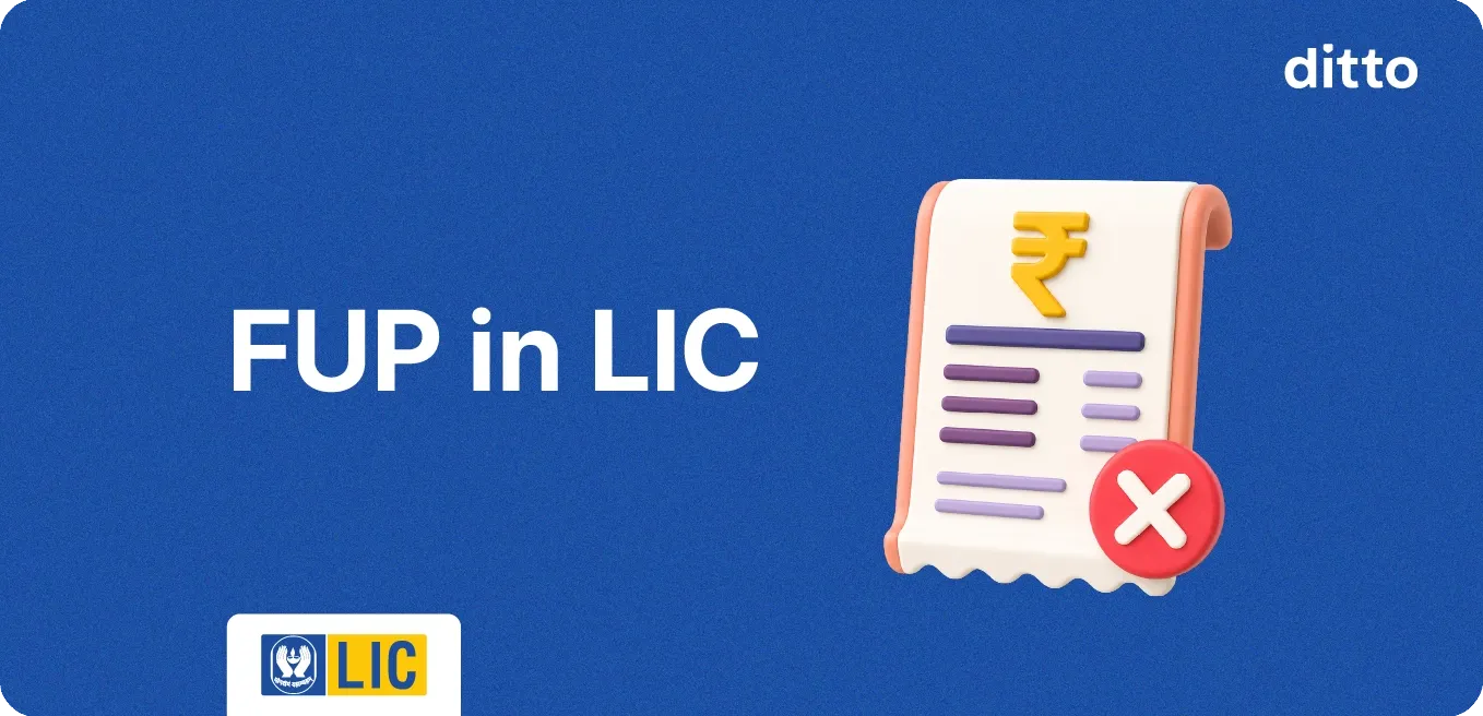 FUP in LIC: Full Form, Meaning, & Policy Revival