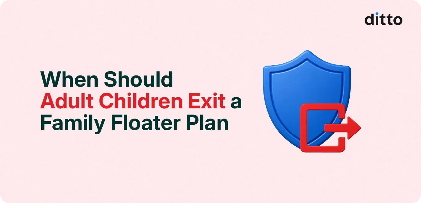 When Should Adult Children Exit a Family Floater Plan?