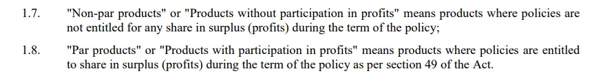 Non-par insurance policies receive no share of surplus profits, while par policies are entitled to share in profits under Section 49 of the Act.